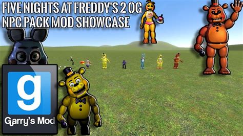 Gmod Five Nights At Freddys 2 Og Npc Pack Mod Showcase Youtube