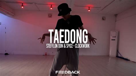 STEFFLON DON SPICE CLOCKWORK TAEDONG Choreography YouTube