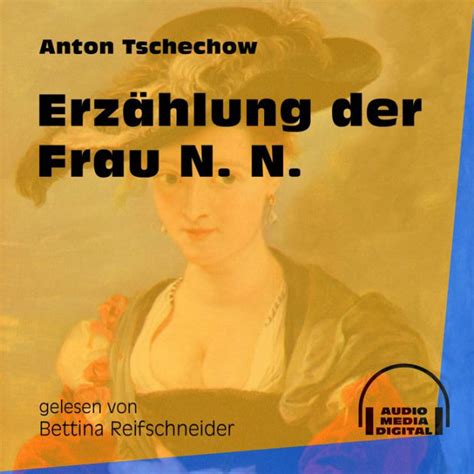 Erz Hlung Der Frau N N Ungek Rzt By Anton Tschechow Bettina