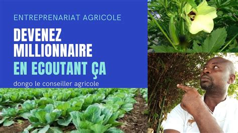 Entreprenariat agricole devenez millionnaire en suivant ça YouTube