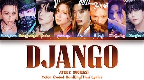 Thaisub Ateez Django Color Coded Lyrics Youtube