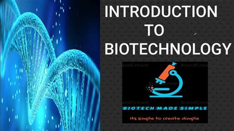 Introduction To Biotechnology Youtube