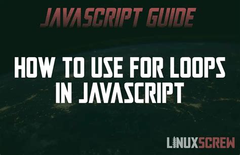 Javascript For Loops How To Use Them Examples