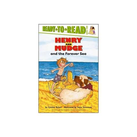 Henry And Mudge And The Forever Sea Henry Mudge By Cynthia Rylant