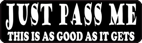 Stickertalk Just Pass Me Vinyl Sticker 10 Inches By 3 Inches