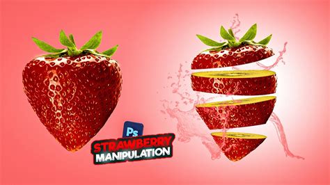 Realistic Strawberry Fruit Slice Manipulation In Photoshop