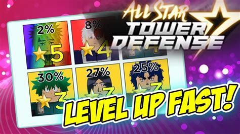 LEVEL UP FAST ALL STARS TOWER DEFENSE COMPLETE GUIDE Roblox YouTube