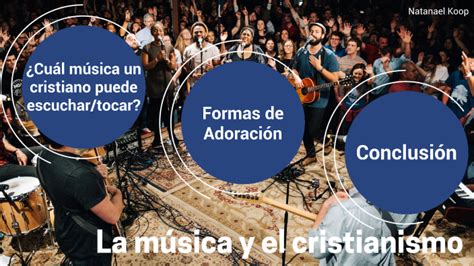 Debe un cristiano escuchar música secular by natanael koop on Prezi