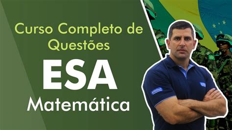 Curso Completo de Questões de Matemática Concurso ESA AlfaCon