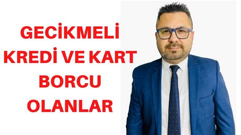 GECİKMELİ KREDİ VE KART BORCU OLANLAR LÜTFEN DİKKAT YouTube