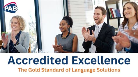 The Gold Standard Of Our Language Solutions Accredited Excellence Pab