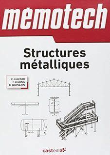 Structures M Talliques Ouvrages Simples Guide Technique Et De Calcul