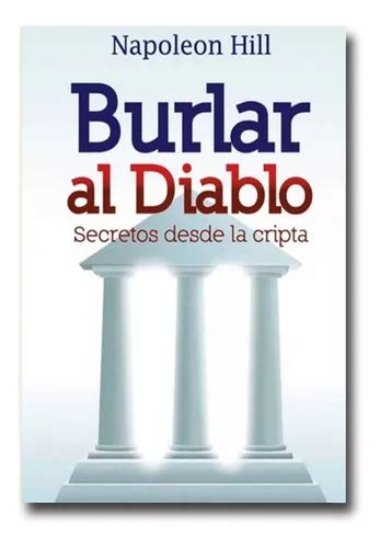 Burlar Al Diablo Napole N Hill Libro F Sico Mercadolibre