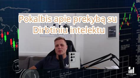 Pokalbis Apie Prekyb Su Dirbtiniu Intelektu Youtube