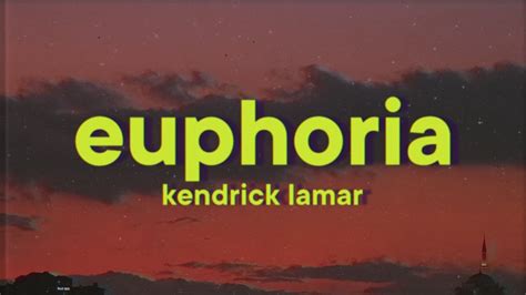 Kendrick Lamar Euphoria Lyrics Drake Diss Youtube Music