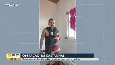 Bom Dia Pará Criminoso faz família refém e troca tiros a polícia