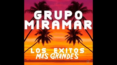 Grupo Miramar Youtube