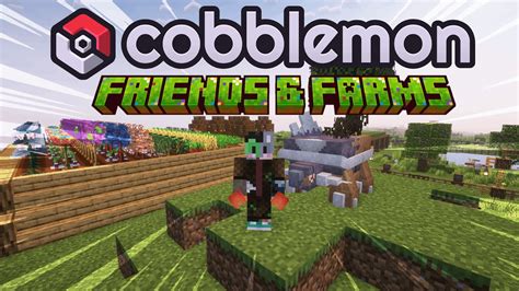 Cobblemon 14 The Friends And Farms Mod Showcase Youtube