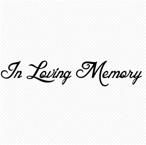 In Loving Memory Black Text Words Png Creative Text Lettering Design