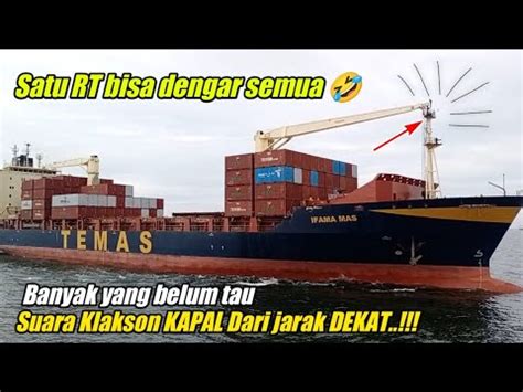 Suara KLAKSON Kapal Dari Jarak DEKAT YouTube