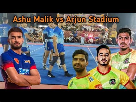 Pai Ashu Malik Vs Arjun Stadium Jind Kabaddi Match Semi Final YouTube