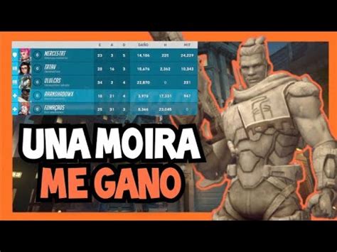 Volv A Perder En Sanaci N Contra Una Moira Overwatch Youtube