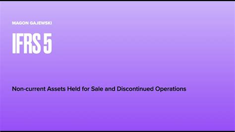 Ifrs 5 Non Current Assets Held For Sale Basic Principles Youtube