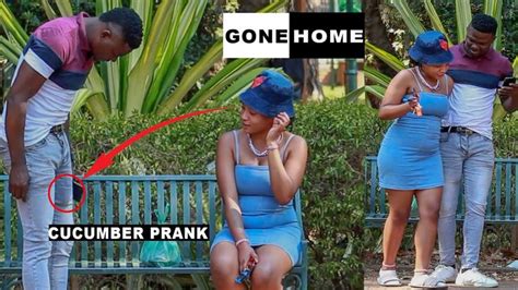 Cucumber 🥒 Prank In South Africa 🇿🇦 Pt2 Gone Home Pranks Cucumber Social Media