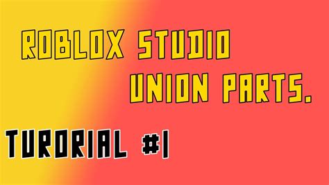 Roblox Studio How To Union Parts YouTube