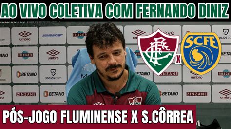 Ao Vivo Coletiva Fernando Diniz P S Jogo Fluminense X Sampaio