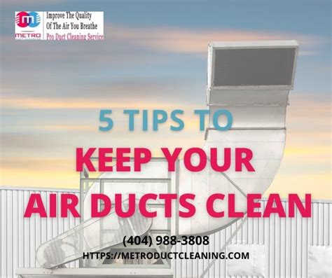 5 Tips To Keep Your Air Ducts Clean