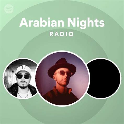 Arabian Nights Radio Playlist By Spotify Spotify