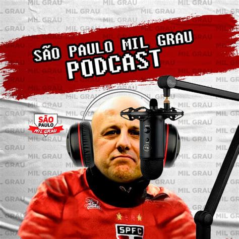 Listen To S O Paulo Mil Grau Podcast Podcast Deezer