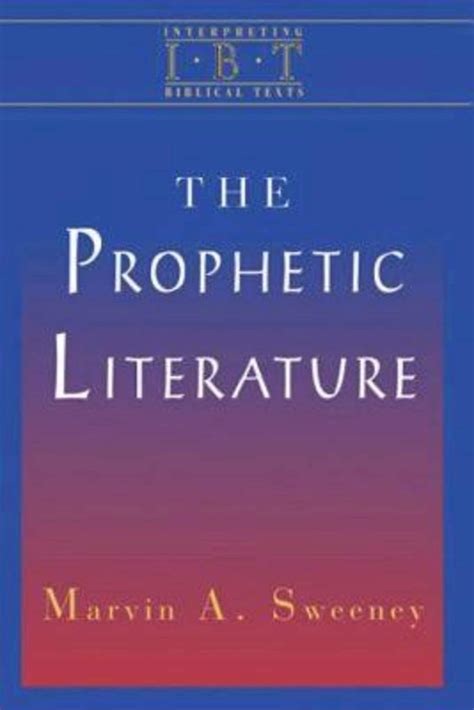 The Prophetic Literature Interpreting Biblical Texts Series Kindle
