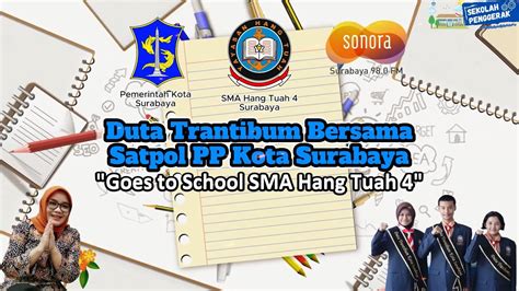 Duta Trantibum Goes To School Sma Hang Tuah Surabaya Tahun Pelajaran