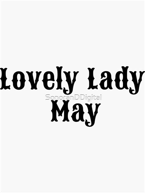 "Lady May" Sticker for Sale by SonoranDDigital | Redbubble