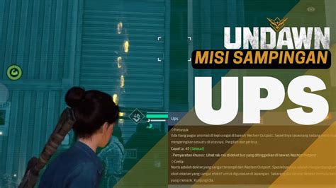 MISI SAMPINGAN UPS Undawn YouTube