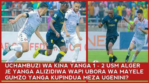 LIVE UCHAMBUZI MECHI YA YANGA Vs USM ALGER YANGA WALIZIDIWA WAPI