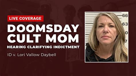 Watch Live Doomsday Cult Mom Id V Lori Vallow Daybell Hearing