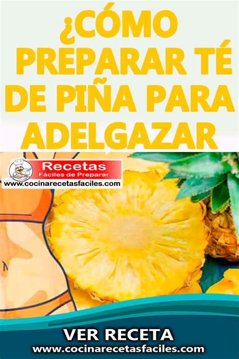 ¿cómo Preparar Té De Piña Para Adelgazar Piña Para Adelgazar Avena