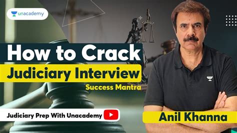 How To Crack Judiciary Interview Success Mantra Anil Khanna