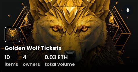 Golden Wolf Tickets Collection Opensea