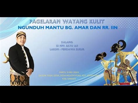 Live Pagelaran Wayang Kulit Mojodoyong Kedawung Kab Sragen Dalang Ki