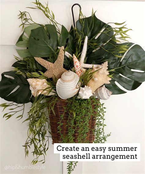 Create An Easy Summer Seashell Arrangement Hip Humble Style