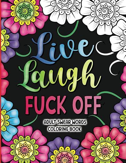 Amazon Adult Swear Words Coloring Book Live Laugh Fuck Off Swear Words Colouring Book