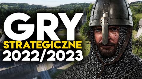 Top Gry Strategiczne Na Kt Re Warto Czeka Upcoming