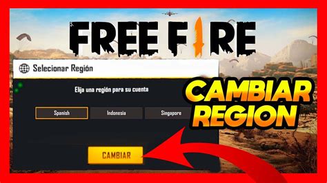 Te Atreves A Cambiar De Regi N En Free Fire Descubre C Mo Aqu