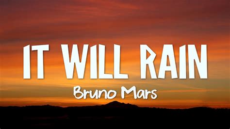 Bruno Mars It Will Rain Lyrics Youtube