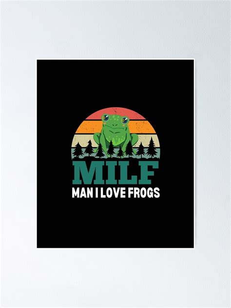 Póster Hombre MILF Me encantan las ranas Refrán divertido Rana Amantes de los anfibios Tractor