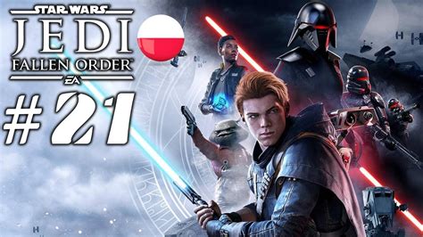 Star Wars Jedi Upadły zakon 21 Nowy miecz Fallen Order Gameplay PL